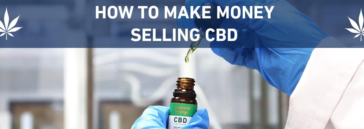 how to make money selling cbd